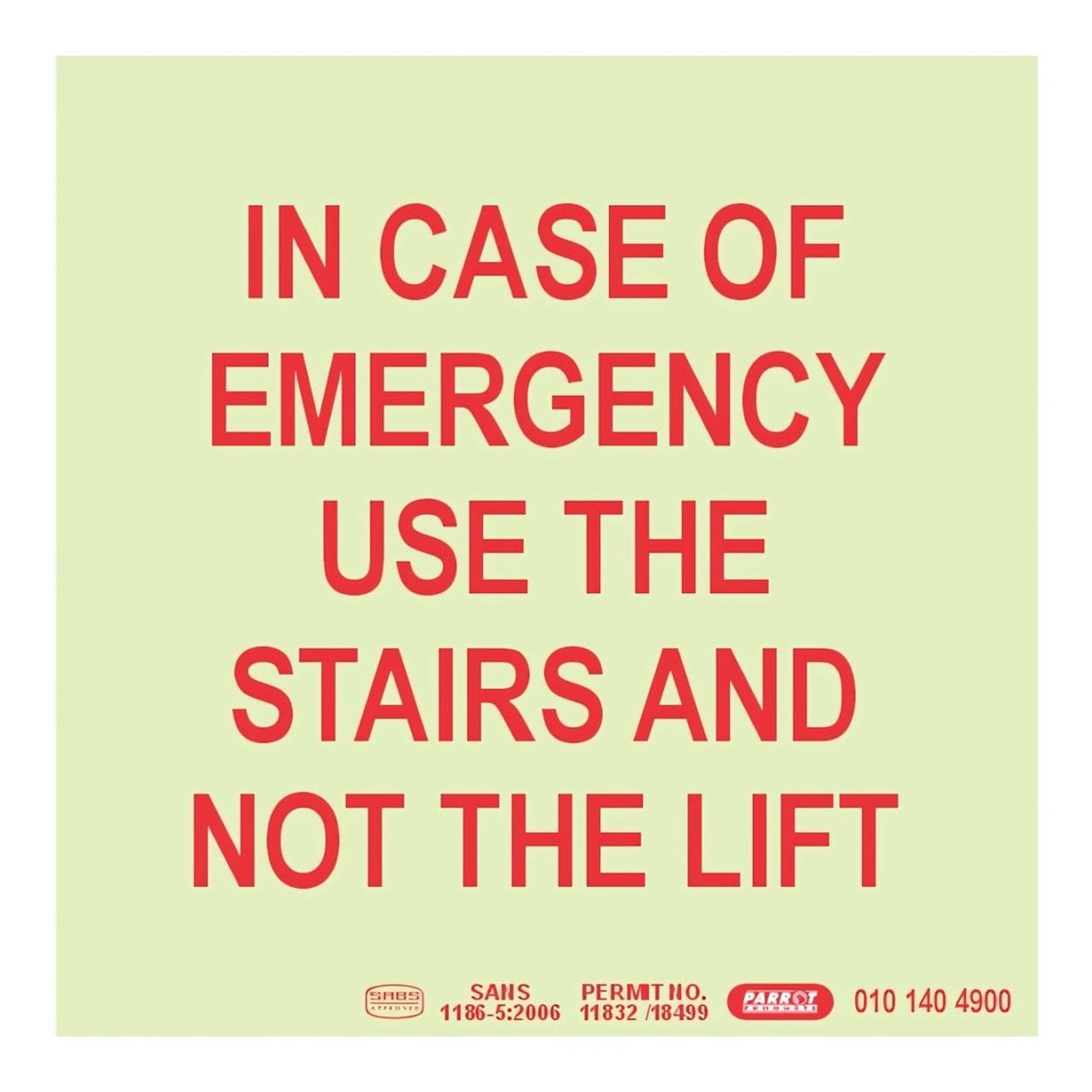 Parrot Photoluminescent 190mm Safety Sign E15 In Case Of Emergency Use The Stairs And Not The Lift SNP19E15