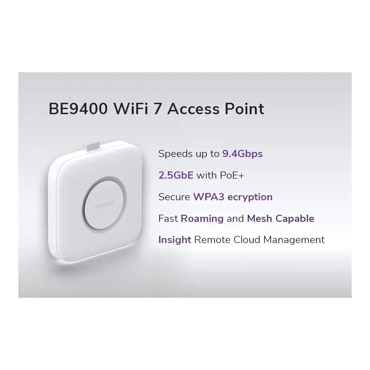 Netgear WBE710 Tri-Band PoE+ 2.5G Insight Manageable Wi-Fi 7 Access Point WBE710-100EUS