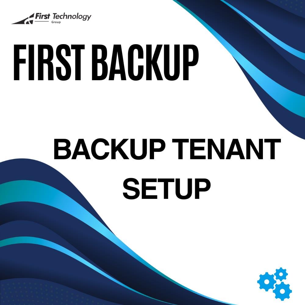 FirstBackup Tenant Backup Setup - Once Off