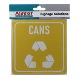 Parrot 150x150mm Cans Only Waste Recycle on White ACP Sign Yellow Print SN4120