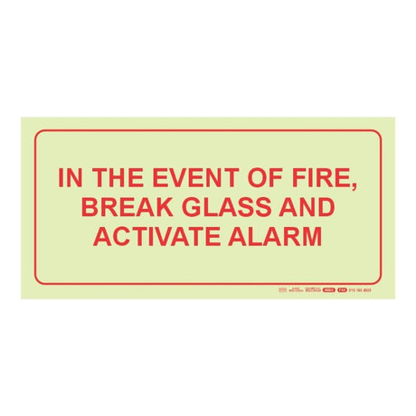 Parrot 190mm F44 In The Event Of A Fire Break Glass And Activate Alarm Photoluminescent Safety Sign SNP19F44